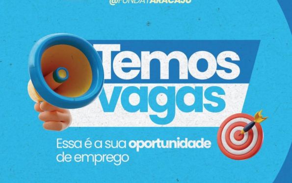 Prefeitura de Aracaju anuncia 21 vagas de emprego por meio da Fundat