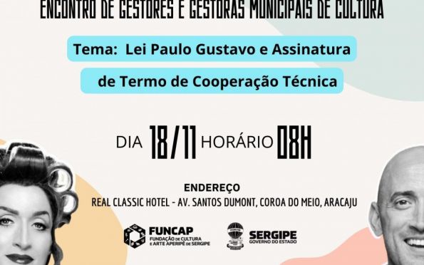Lei Paulo Gustavo será tema de encontro de gestores e artistas em Aracaju
