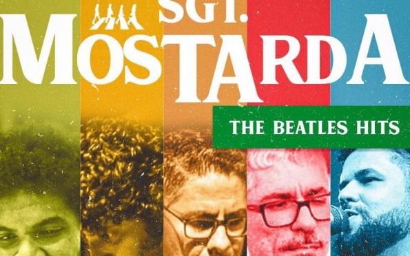 A banda SGT. Mostarda apresenta nesta sexta-feira o show Beatles Hits