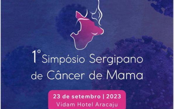 Simpósio Sergipano de Câncer de Mama acontece neste sábado (23)