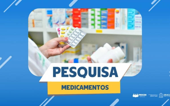 Procon Aracaju divulga pesquisa de preços de medicamentos