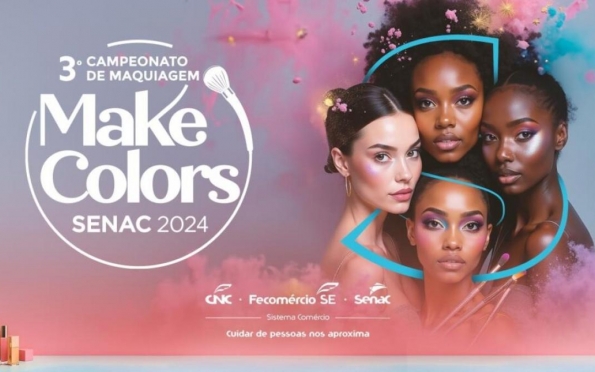 Senac realiza o III Make Colors em Aracaju