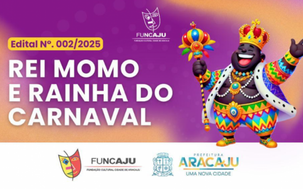 Funcaju lança edital para escolha do Rei Momo e Rainha do Carnaval de Aracaju 2025